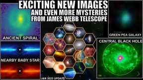 Even More Unexplained Findings From James Webb Space Telescope (Jan 2023 Update)